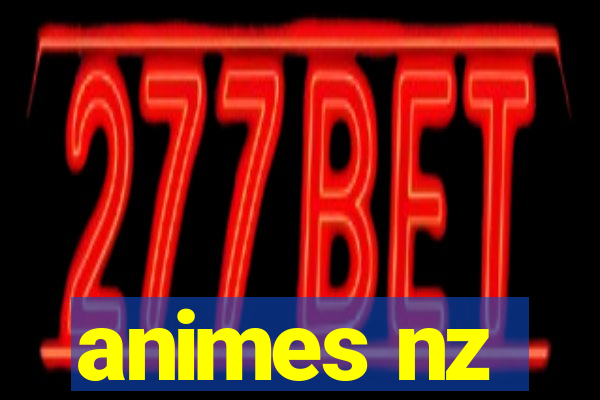 animes nz